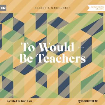 To Would - Be Teachers (Unabridged)