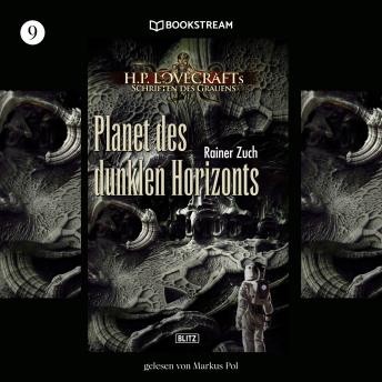 [German] - Planet des dunklen Horizonts - H. P. Lovecrafts Schriften des Grauens, Folge 9 (Ungekürzt)