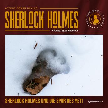 [German] - Sherlock Holmes und die Spur des Yeti (Ungekürzt)
