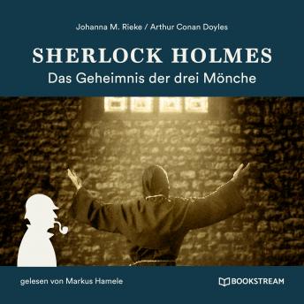 [German] - Sherlock Holmes: Das Geheimnis der drei Mönche (Ungekürzt)
