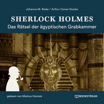 [German] - Sherlock Holmes: Das Rätsel der ägyptischen Grabkammer (Ungekürzt)