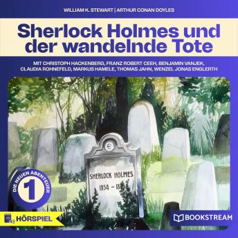 [German] - Sherlock Holmes, Die neuen Abenteuer, Folge 1: Sherlock Holmes und der wandelnde Tote