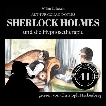 [German] - Sherlock Holmes und die Hypnosetherapie - Die neuen Abenteuer, Folge 41 (Ungekürzt)