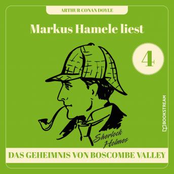 [German] - Das Geheimnis von Boscombe Valley - Markus Hamele liest Sherlock Holmes, Folge 4 (Ungekürzt)