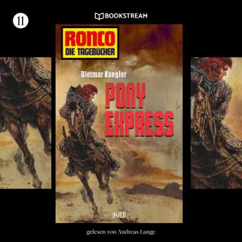 [German] - Pony Express - Ronco - Die Tagebücher, Folge 11 (Ungekürzt)