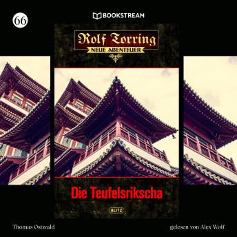[German] - Die Teufelsrikscha - Rolf Torring - Neue Abenteuer, Folge 66 (Ungekürzt)