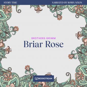 Briar Rose - Story Time, Episode 2 (Unabridged)