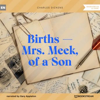 Births - Mrs. Meek, of a Son (Unabridged)
