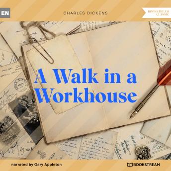 A Walk in a Workhouse (Unabridged)