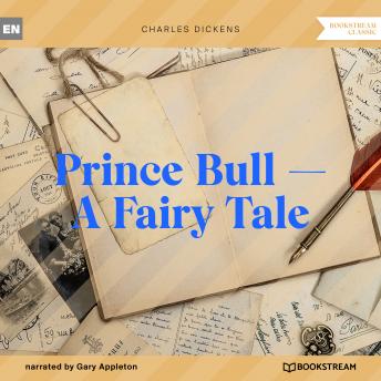 Prince Bull - A Fairy Tale (Unabridged)