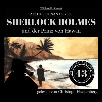[German] - Sherlock Holmes und der Prinz von Hawaii - Die neuen Abenteuer, Folge 43 (Ungekürzt)