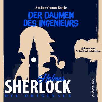 [German] - Die Originale: Der Daumen des Ingenieurs: Sherlock Holmes