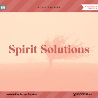 Spirit Solutions (Unabridged)