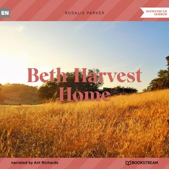 Beth-Harvest Home (Unabridged)