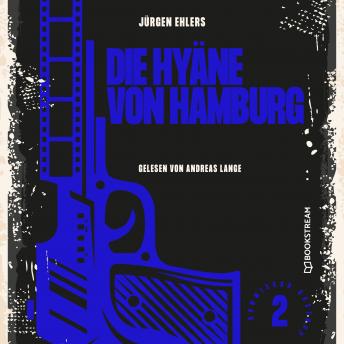 [German] - Die Hyäne von Hamburg - Kommissar Kastrup, Band 2 (Ungekürzt)