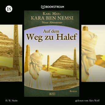 [German] - Auf dem Weg zu Halef - Kara Ben Nemsi - Neue Abenteuer, Folge 18 (Ungekürzt)