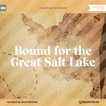 Bound for the Great Salt Lake (Unabridged)