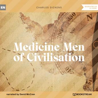 Medicine Men of Civilisation (Unabridged)