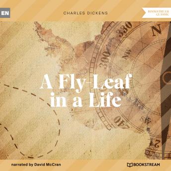 A Fly-Leaf in a Life (Unabridged)