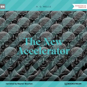 The New Accelerator (Unabridged)