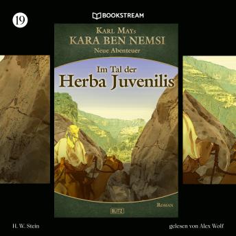 [German] - Im Tal der Herba Juvenilis - Kara Ben Nemsi - Neue Abenteuer, Folge 19 (Ungekürzt)