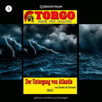 [German] - Der Untergang von Atlantis - Torgo - Prinz von Atlantis, Band 5 (Ungekürzt)
