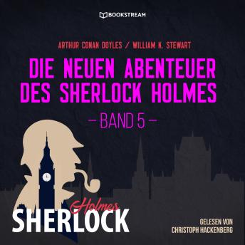 [German] - Die neuen Abenteuer des Sherlock Holmes, Band 5 (Ungekürzt)
