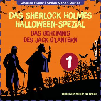 [German] - Das Geheimnis des Jack O'Lantern - Das Sherlock Holmes Halloween-Spezial, Tag 1 (Ungekürzt)