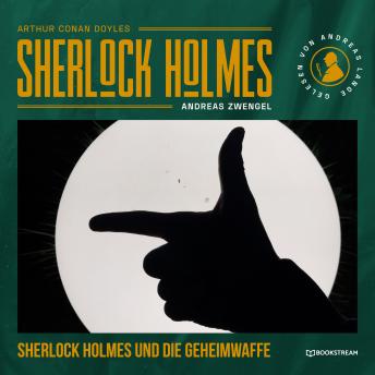 [German] - Sherlock Holmes und die Geheimwaffe (Ungekürzt)
