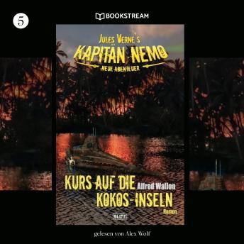 [German] - Kurs auf die Kokos-Inseln - Jules Vernes Kapitän Nemo - Neue Abenteuer, Folge 5 (Ungekürzt)