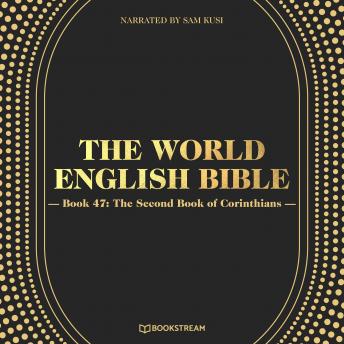 The Second Book of Corinthians - The World English Bible, Book 47 (Unabridged)