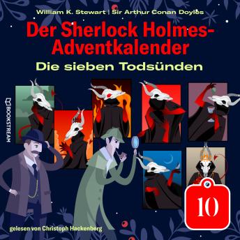 [German] - Die sieben Todsünden - Der Sherlock Holmes-Adventkalender, Tag 10 (Ungekürzt)
