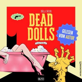 [German] - Dead Dolls - Pulp Thriller (Ungekürzt)