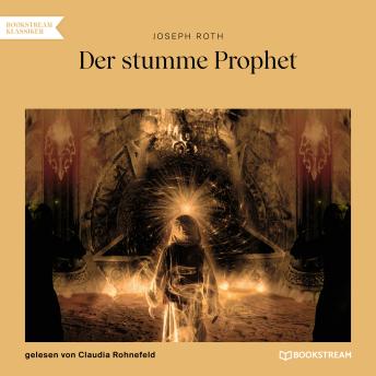 [German] - Der stumme Prophet (Ungekürzt)