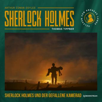 [German] - Sherlock Holmes und der gefallene Kamerad (Ungekürzt)