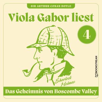 [German] - Das Geheimnis von Boscombe Valley - Viola Gabor liest Sherlock Holmes, Folge 4 (Ungekürzt)