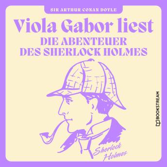 [German] - Die Abenteuer des Sherlock Holmes (Ungekürzt)
