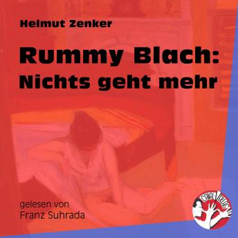 [German] - Rummy Blach: Nichts geht mehr