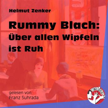 [German] - Rummy Blach: Über allen Wipfeln ist Ruh