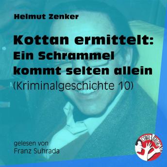 [German] - Kottan ermittelt: Ein Schrammel kommt selten allein: Kriminalgeschichte 10