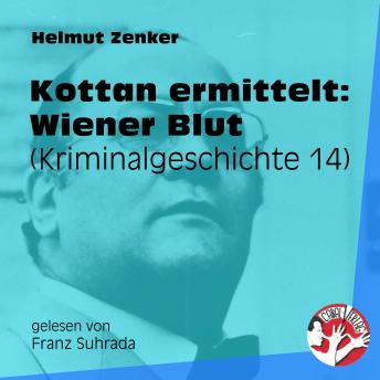 [German] - Kottan ermittelt: Wiener Blut: Kriminalgeschichte 14