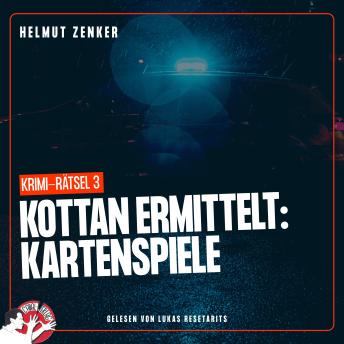 [German] - Kottan ermittelt: Kartenspiele: Krimi-Rätsel 3