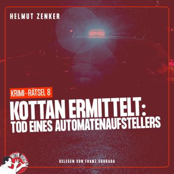 [German] - Kottan ermittelt: Tod eines Automatenaufstellers: Krimi-Rätsel 8