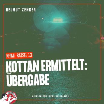 [German] - Kottan ermittelt: Übergabe: Krimi-Rätsel 13