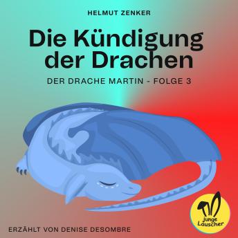 [German] - Die Kündigung der Drachen (Der Drache Martin, Folge 3)