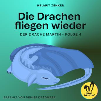 [German] - Die Drachen fliegen wieder (Der Drache Martin, Folge 4)