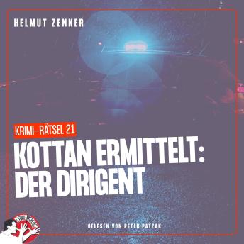 [German] - Kottan ermittelt: Der Dirigent: Krimi-Rätsel 21