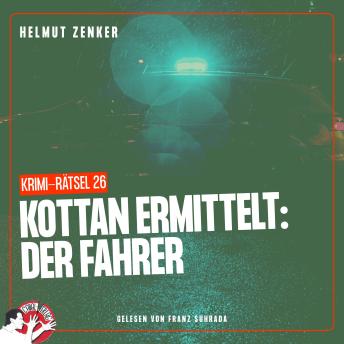 [German] - Kottan ermittelt: Der Fahrer: Krimi-Rätsel 26