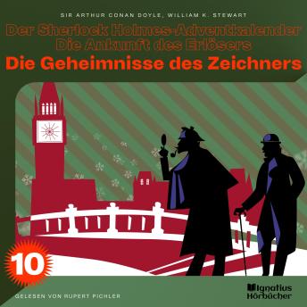 [German] - Die Geheimnisse des Zeichners (Der Sherlock Holmes-Adventkalender - Die Ankunft des Erlösers, Folge 10)