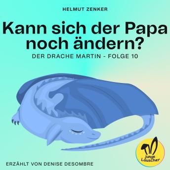 [German] - Kann sich der Papa noch ändern? (Der Drache Martin, Folge 10)